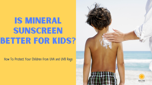 Is Mineral Sunscreen Better for Kids?